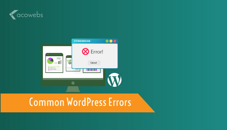 12 Common WordPress Errors and How to Fix Them