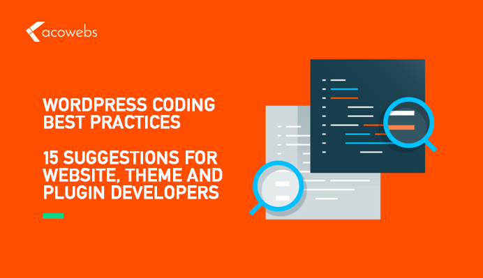 WordPress Coding Best Practices – 15 Suggestions for Website, Theme and Plugin Developers