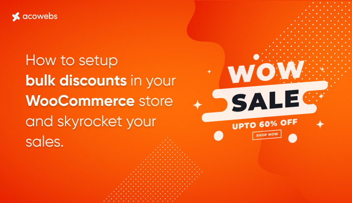 How To Setup Bulk Discounts In Your WooCommerce Store And Skyrocket Your Sales