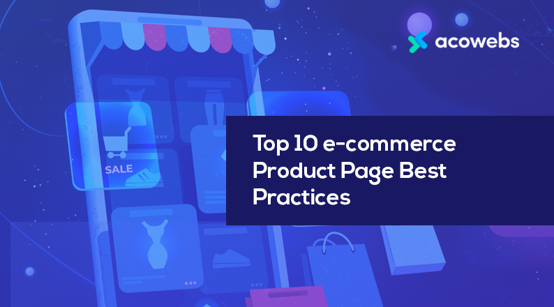 Top 10 E-commerce Product Page Best Practices