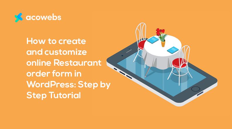 How to create and customize online Restaurant order form in WordPress: Step by Step Tutorial