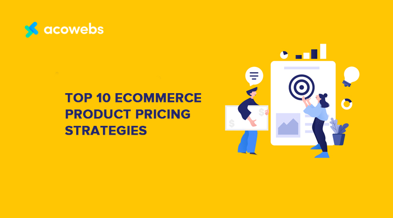 Top 10 eCommerce Product Pricing Strategies