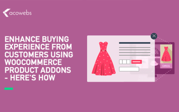 Enhance Buying Experience from Customers Using WooCommerce Product Addons