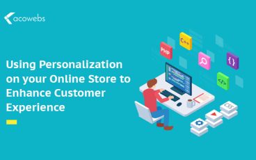 Using Personalization On Your Online Store To Enhance Customer Experience