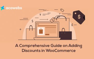 A Comprehensive Guide on Adding Discounts in WooCommerce