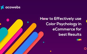 How to Effectively use Color Psychology in eCommerce for Best Results