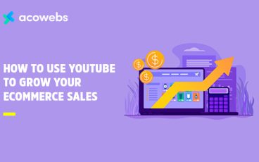 How to Use YouTube to Grow Your Ecommerce Sales