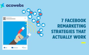 7 Facebook Remarketing Strategies that Actually Work