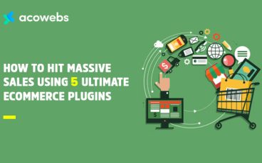 How To Hit Massive Sales Using 5 Ultimate Ecommerce Plugins